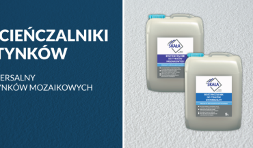Rozcienczalniki do tynków już w sprzedaży